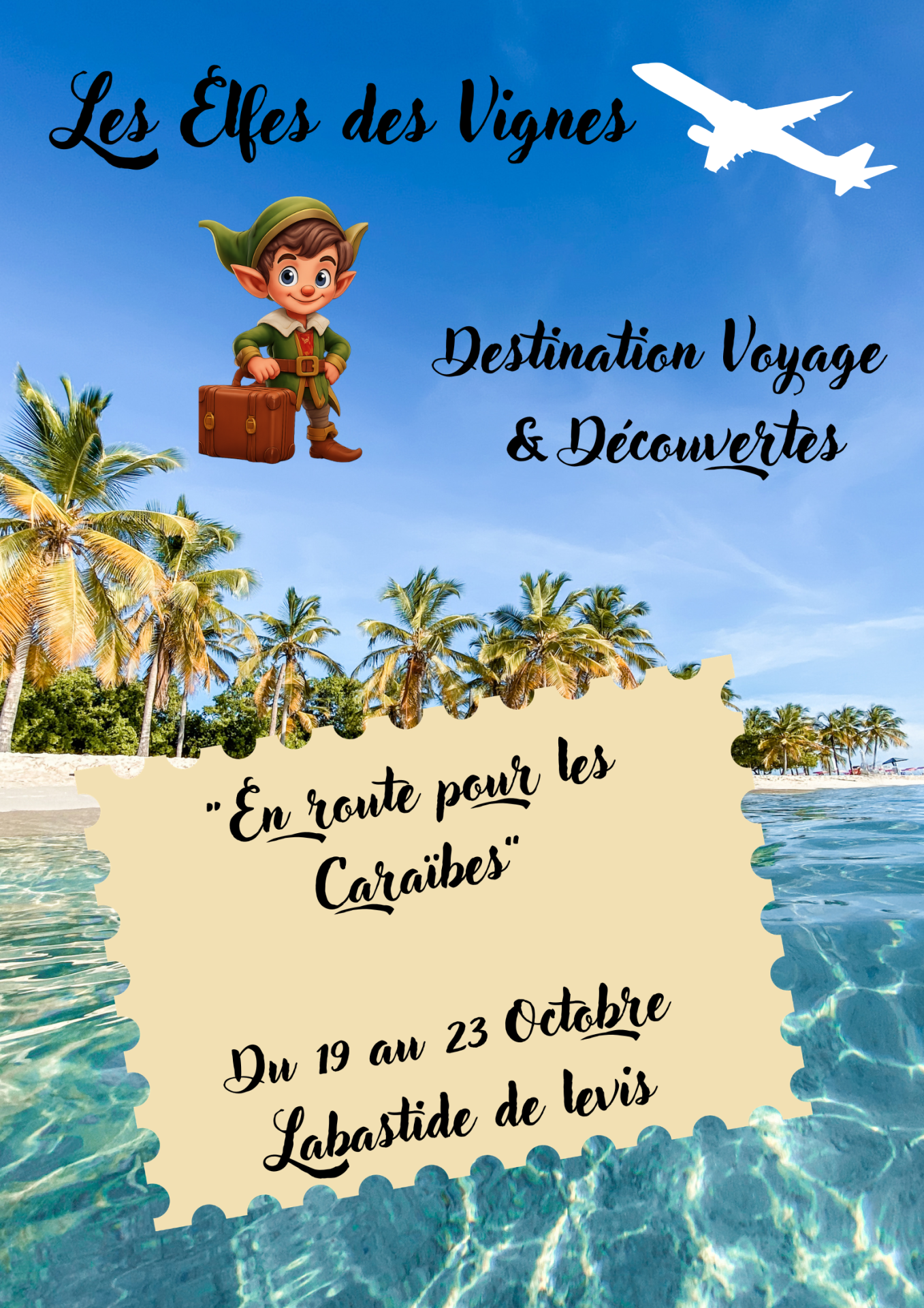 Les elfes des vignes en route pour les caraibes du 19 au 23 octobre destination voyage decouvertes